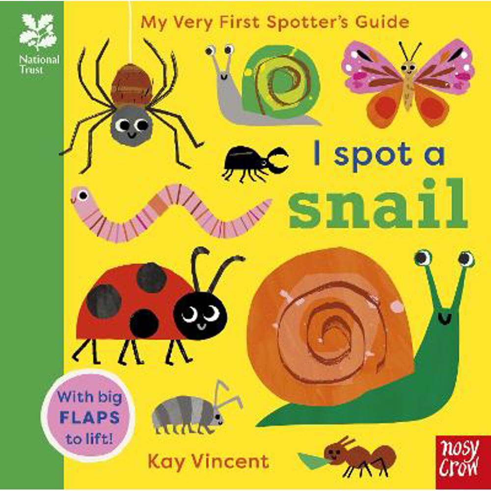 National Trust: My Very First Spotter's Guide: I Spot a Snail - Kay Vincent